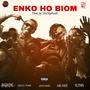 ENKO HO BIOM (Don't Go There) (feat. Abdee, Klynn, Jacks Nairo, Rage Kong & Gucci Yvkk) [Explicit]