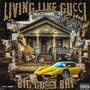 Living Like Gucci (Explicit)