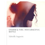 Charm & Fire: Her Graceful Battle