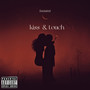Kiss and Touch (Explicit)