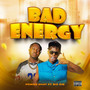 Bad Energy (Explicit)