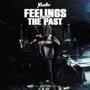 Feelings From The Past (Explicit)