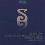 Sibelius, J.: Choral Music (Mixed Chorus A Cappella) [Complete] [Jubilate Choir, Riska]