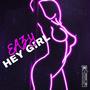 Hey Girl (feat. Samaria Marie) [Explicit]