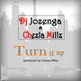 Turn It Up (feat. Chezla Millz)