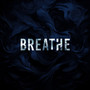 BREATHE