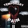 Temporary pain II (Explicit)