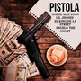 Pistola (Explicit)