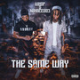 The Same Way (Remix) [Explicit]