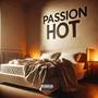 Passion Hot (Explicit)