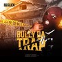 BULLY DA TRAP (Explicit)