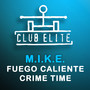 Fuego Caliente / Crime Time