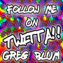 Follow Me on Twitta!!