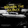 Broken The Silence (Explicit)