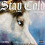 Stay Cold (feat. Ably) [Explicit]