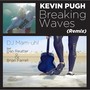 Breaking Waves (DJ Mam-Uhl Remix) [feat. Dan Reutter & Brian Farrell]