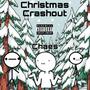 Christmas Crashout (feat. PC Tower & NC Crab) [Explicit]