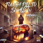 TOUGH PILL TO SWALLOW (Explicit)