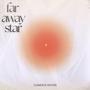 Far Away Star (Allt under himmelens fäste) (feat. Ted Nash & Vincent Gardner)