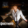 Quietinho