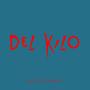 del kilo (feat. ivan castroo) [Explicit]