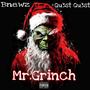 Mr.GRINCH (feat. Qu3st Qu3st) [Explicit]