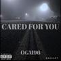 CARED FOR YOU (Explicit)