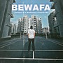 BEWAFA ( SLOW & REVERBED )