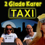 Taxi (2 Glade Karer Version)