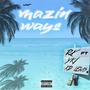 'Mazin Ways (feat. YK1 & KD Lewis) [Explicit]