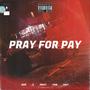 Pray For Pay (Explicit)