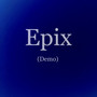 Epix (Demo)