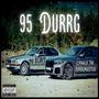 95 Durrg (feat. Crinack the Durrgmaster) [Explicit]
