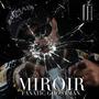 Miroir (Explicit)