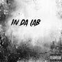 in da lab (Explicit)