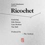 Ricochet (feat. Zola Simone, Cam Meekins, Tim Hall & The Arcitype) [Explicit]