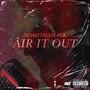 Air It Out (Explicit)