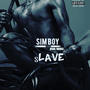 Slave (feat. Simboy)