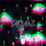 Drugz (Explicit)