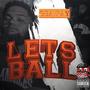 LETS BALL (Explicit)