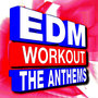 EDM Workout – the Anthems