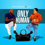 Only Human (Explicit)