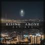 Rising Above (Explicit)