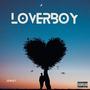 LoverBoy (Explicit)