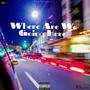 Where Are We Going Here (Explicit)