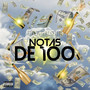 Notas de 100 (Explicit)