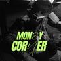 Money & Corner (Explicit)