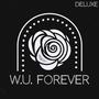 W.U. Forever (Deluxe Edition)