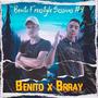 Brray King: Benito Freestyle Sessions 4 (feat. Brray King)