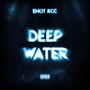 Deep Water (Explicit)